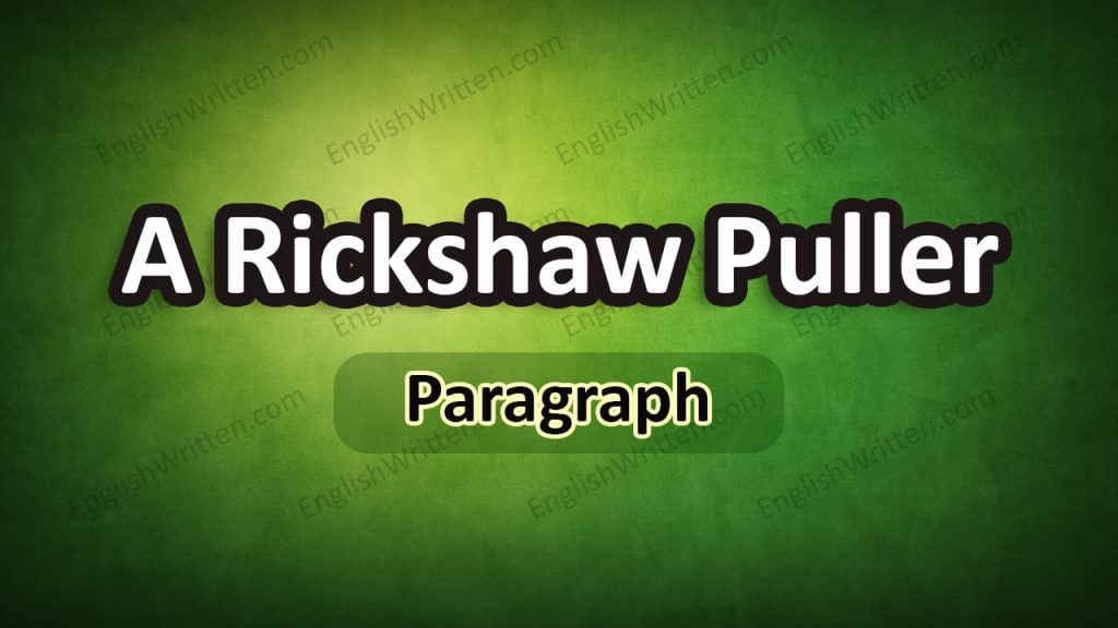 A Rickshaw Puller Paragraph