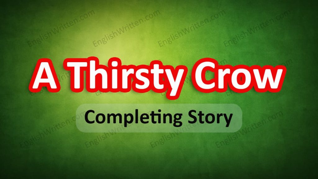 A Thirsty Crow completing story