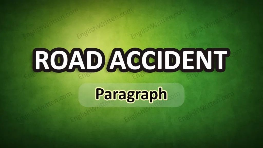 ROAD ACCIDENT paragraph