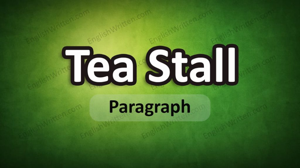 Tea Stall Paragraph