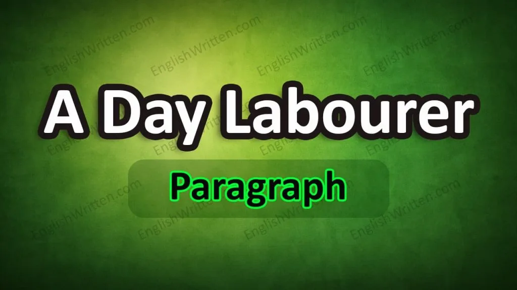 a Day Labourer paragraph