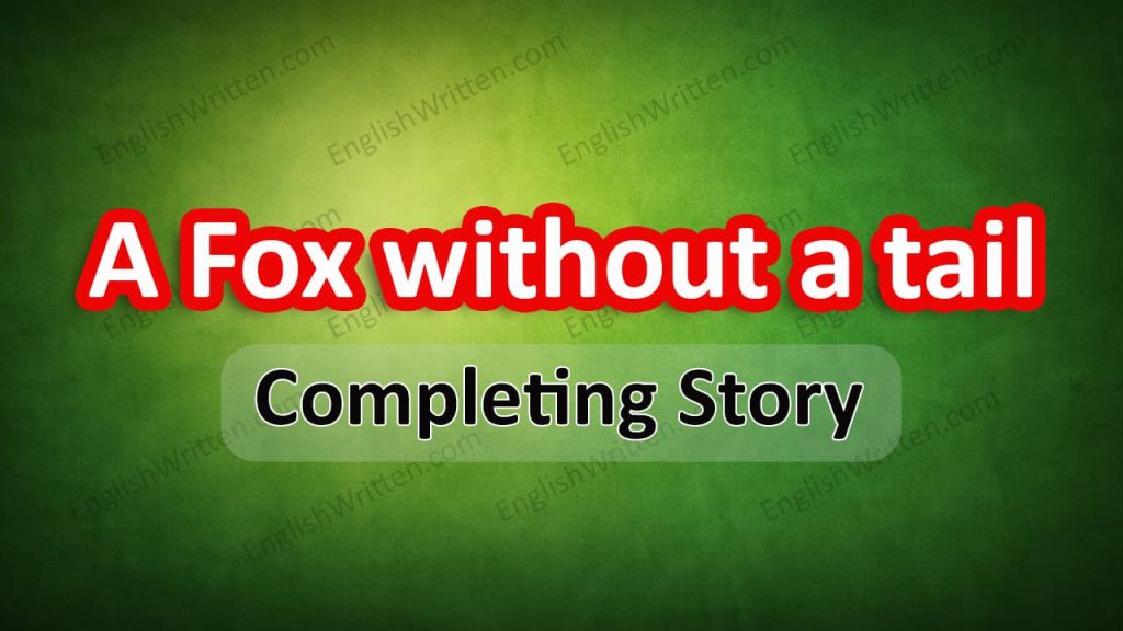 a fox without a tail completing story