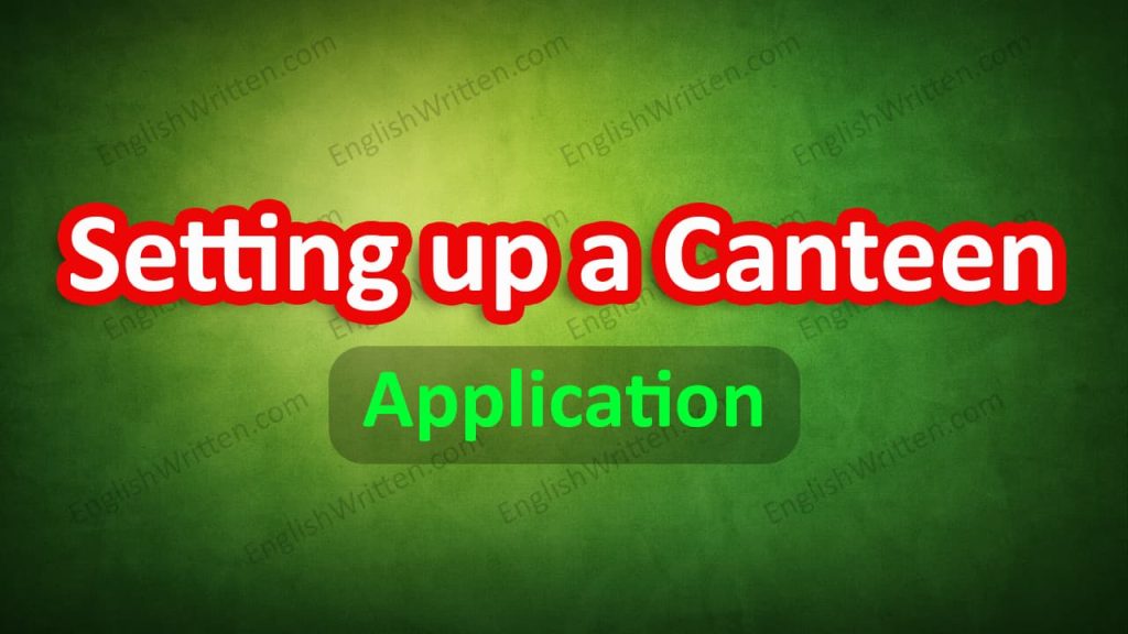 Application for Setting up a Canteen