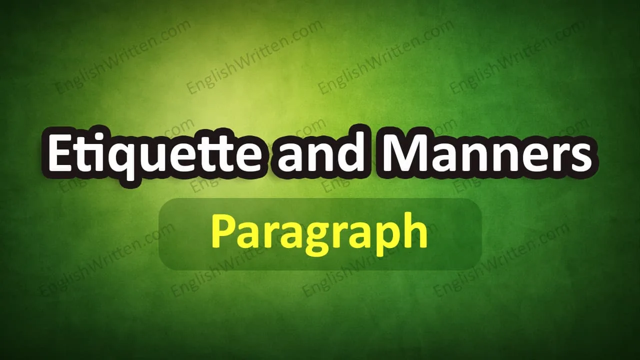 Etiquette and Manners Paragraph for HSC and SSC