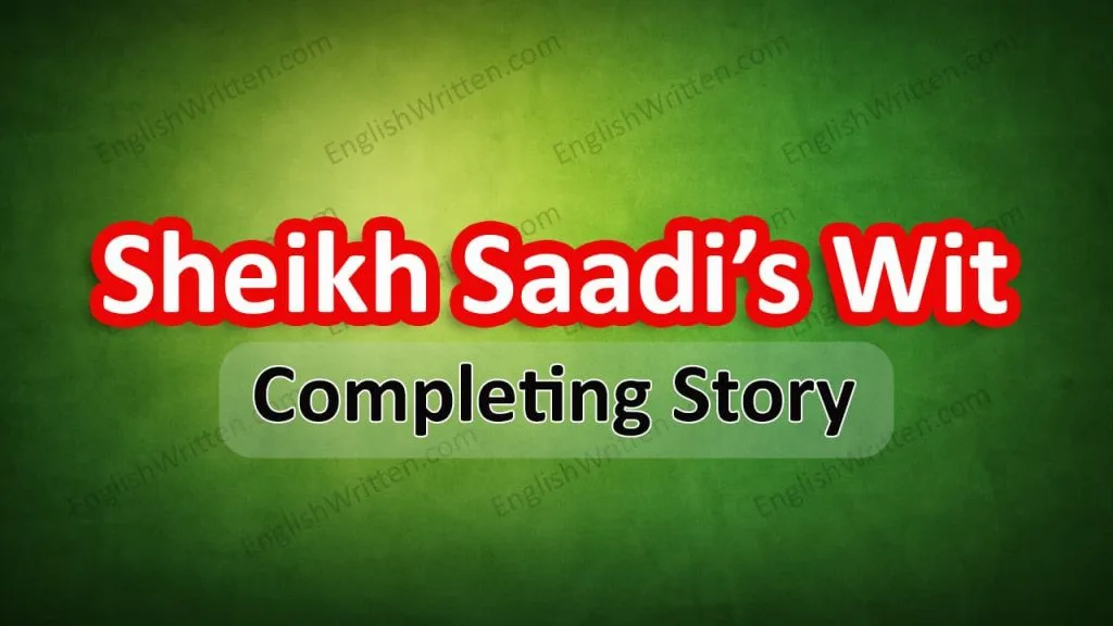 Sheikh Saadi Completing Story