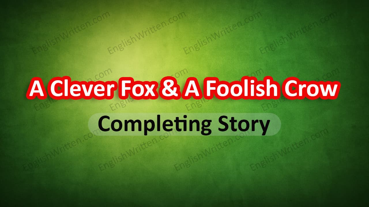 A Clever Fox And A Foolish Crow Story