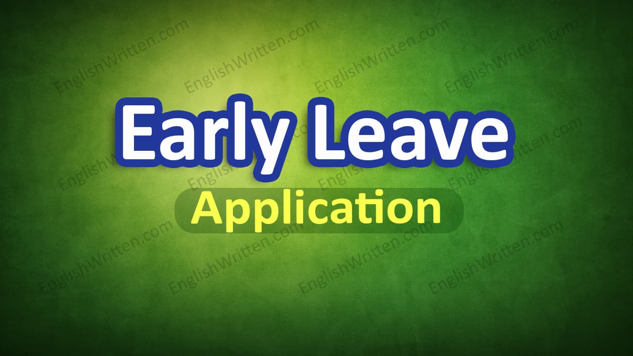 Application for Early Leave