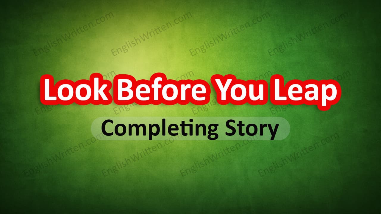 Look Before You Leap completing story