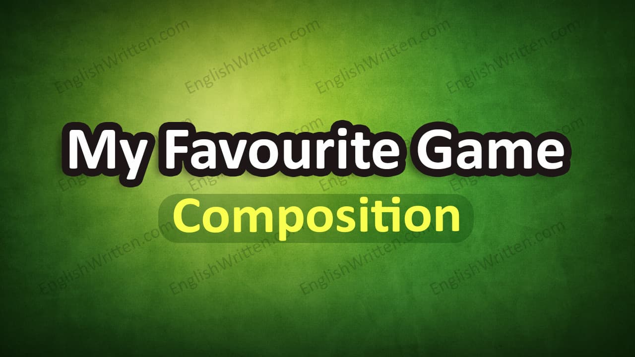 My Favourite Game Composition