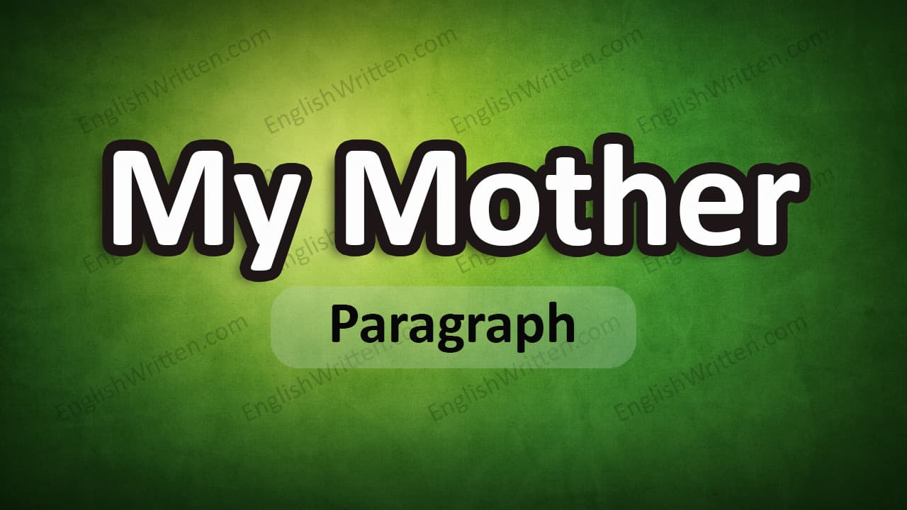 My Mother paragraph