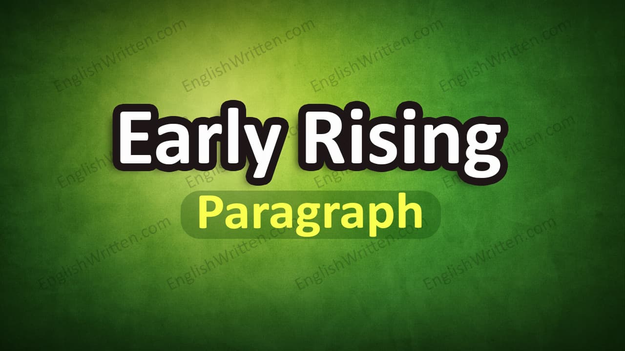 Early Rising paragraph