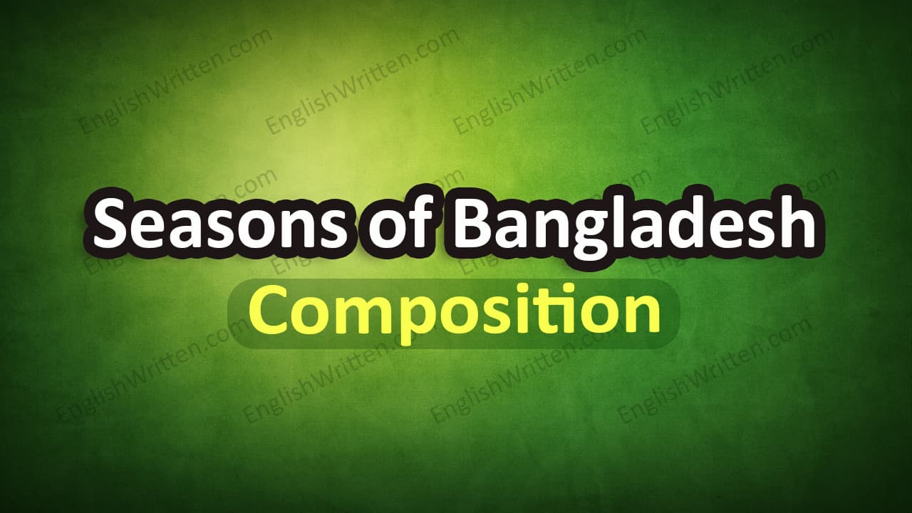 Seasons of Bangladesh Composition
