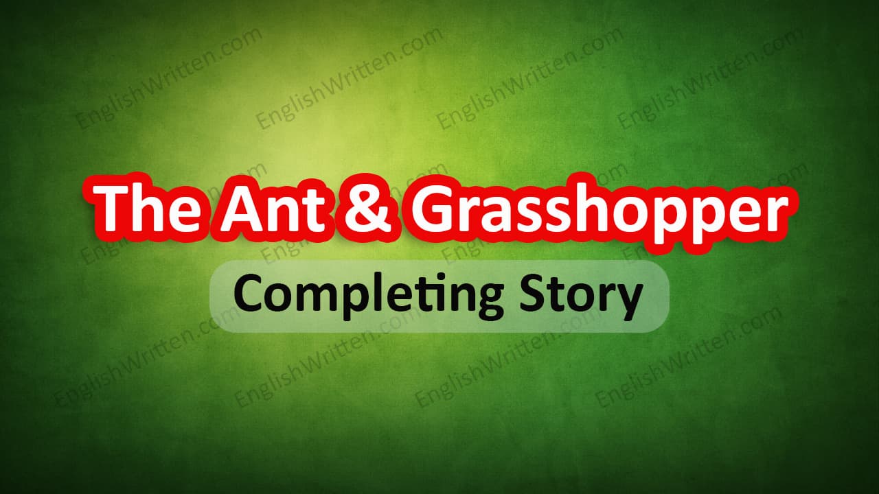 The Ant and the Grasshopper Completing Story