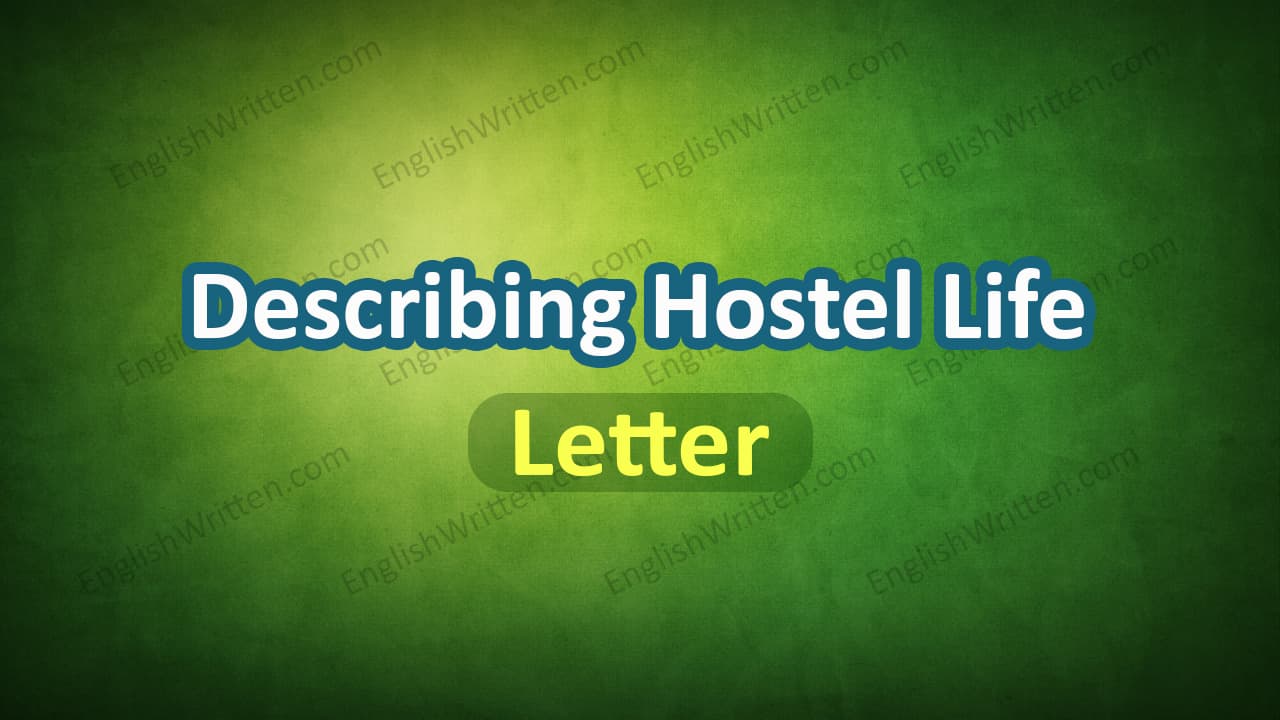 Letter about Hostel Life