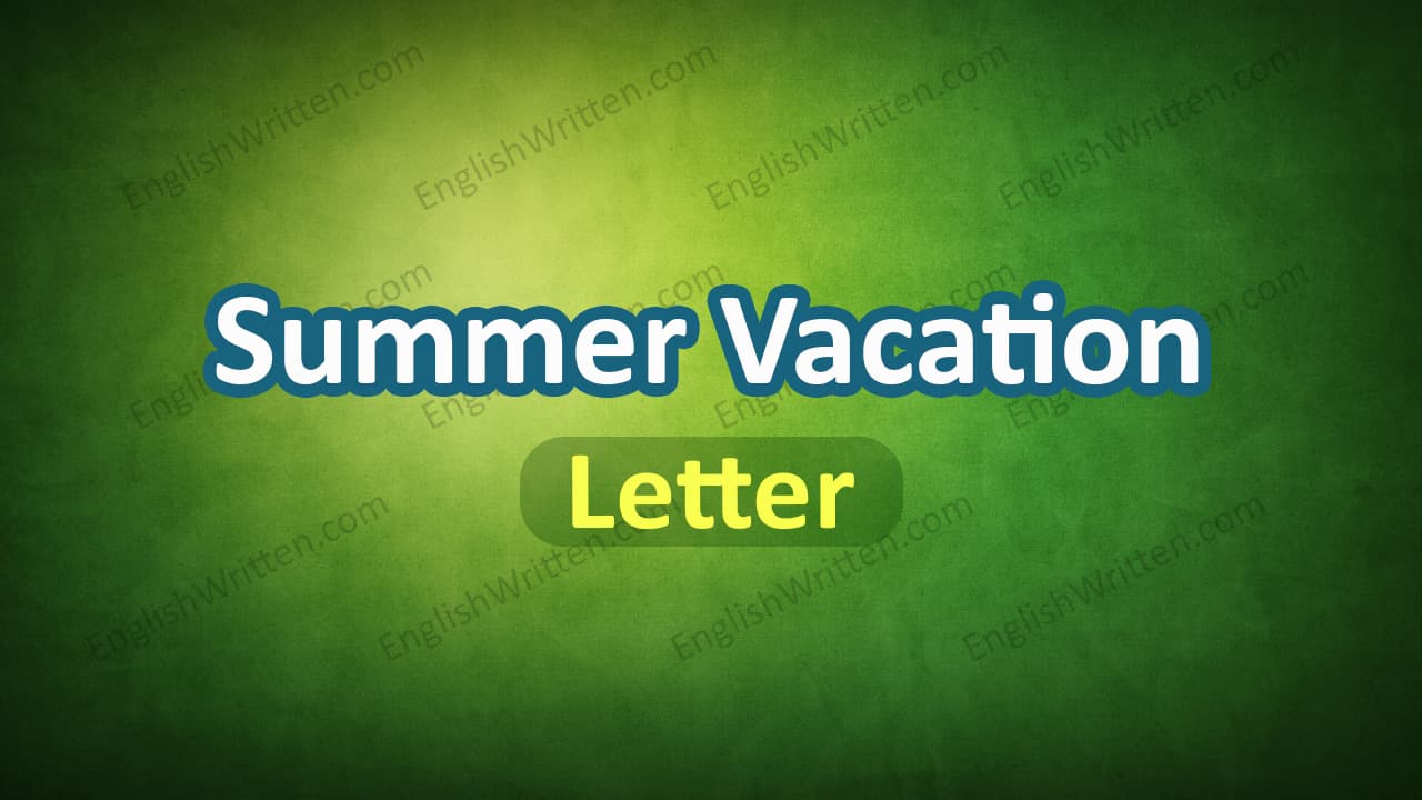 Letter about Summer Vacation