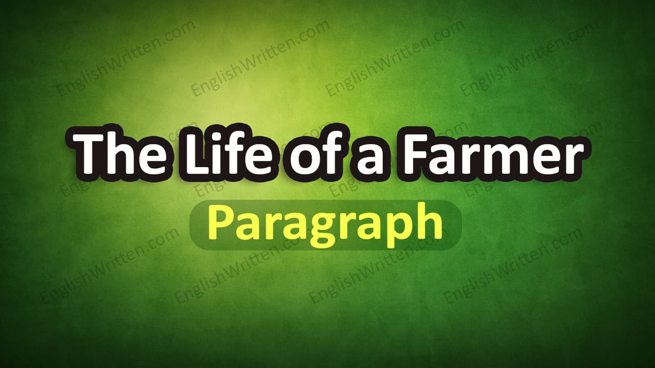 The Life of a Farmer paragraph