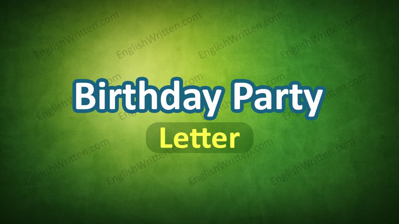 letter about birthday party